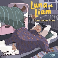 Liam sover över