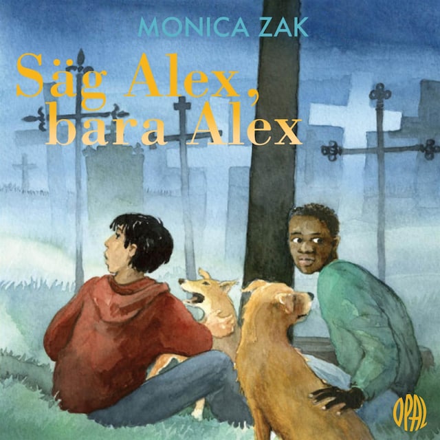 Book cover for Säg Alex, bara Alex