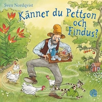 Känner du Pettson och Findus?