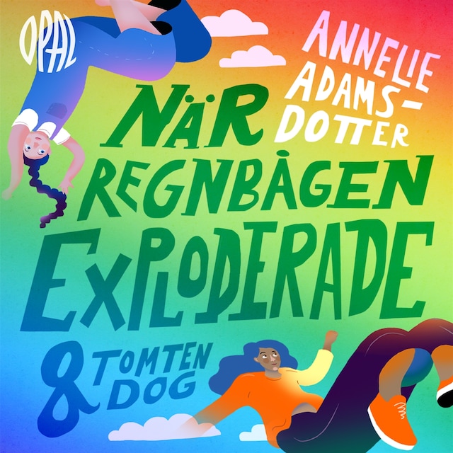 Book cover for När regnbågen exploderade och tomten dog