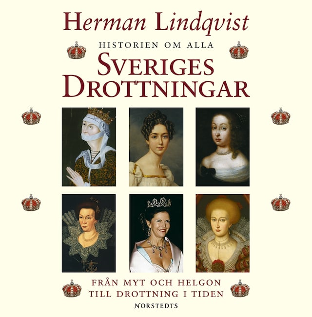 Book cover for Historien om alla Sveriges drottningar