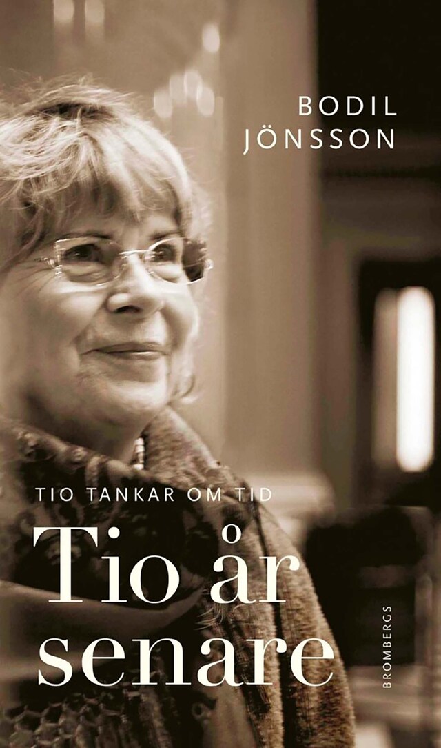 Book cover for Tio år senare : tio tankar om tid