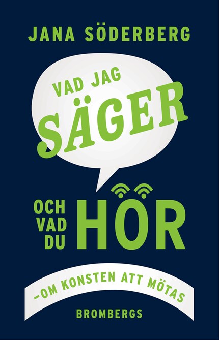 Vad jag säger ... och vad du hör bookCoverFor