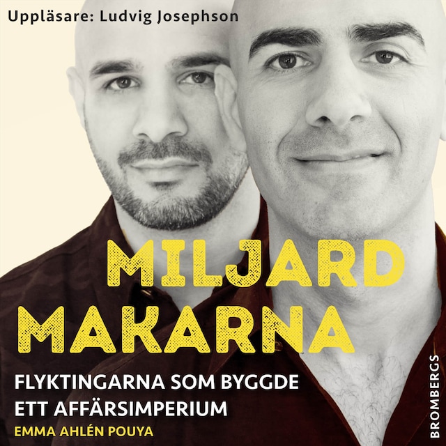 Book cover for Miljardmakarna : flyktingarna som byggde ett affärsimperium