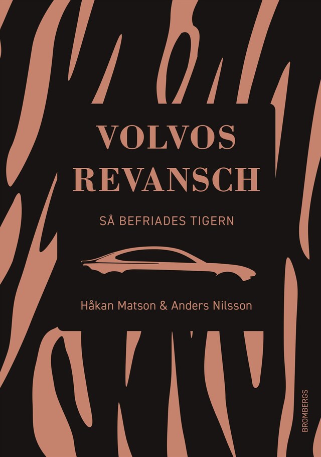 Bokomslag för Volvos revansch : så befriades tigern