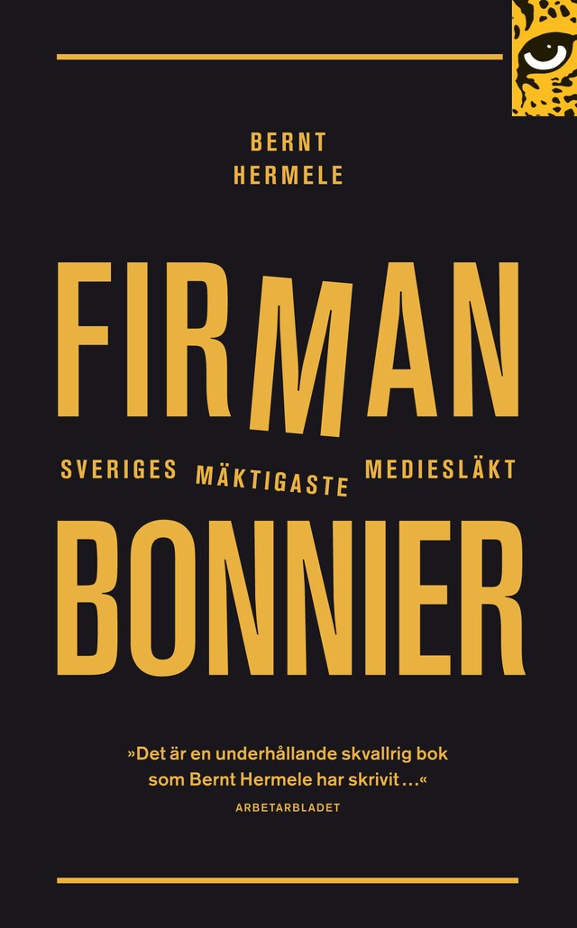 Kirjankansi teokselle Firman : Bonnier - Sveriges mäktigaste mediesläkt