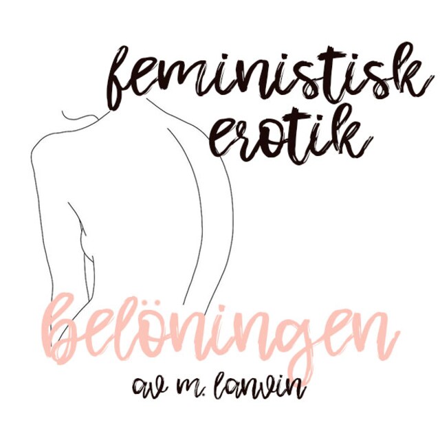 Boekomslag van Belöningen - Feministisk erotik