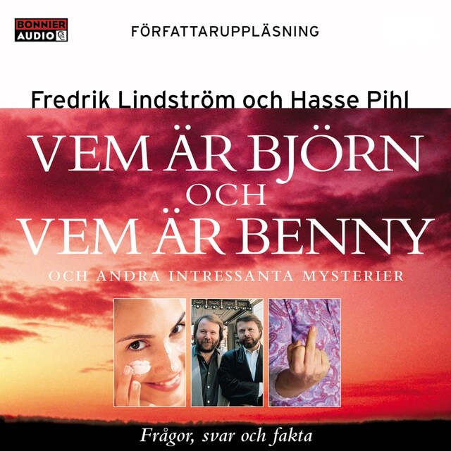 Bokomslag för Vem är Björn och vem är Benny? : Och andra intressanta mysterier