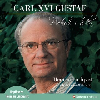 Carl XVI Gustaf - Porträtt i tiden bookCoverFor