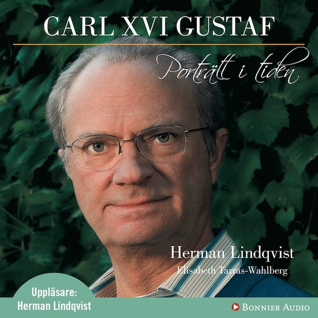 Couverture de livre pour Carl XVI Gustaf - Porträtt i tiden