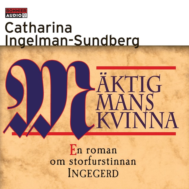 Okładka książki dla Mäktig mans kvinna : En roman om storfurstinnan INGEGERD