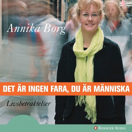 Det är ingen fara, du är människa : Livsbetraktelser bookCoverFor