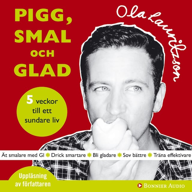Book cover for Pigg, smal och glad : 5 steg till ett sundare liv