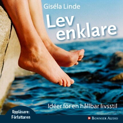Lev enklare : Idéer för en hållbar livsstil bookCoverFor