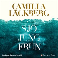 Sjojungfrun Camilla Lackberg Horbuch E Book Bookbeat