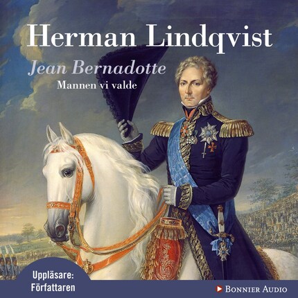 Jean Bernadotte : Mannen vi valde bookCoverFor
