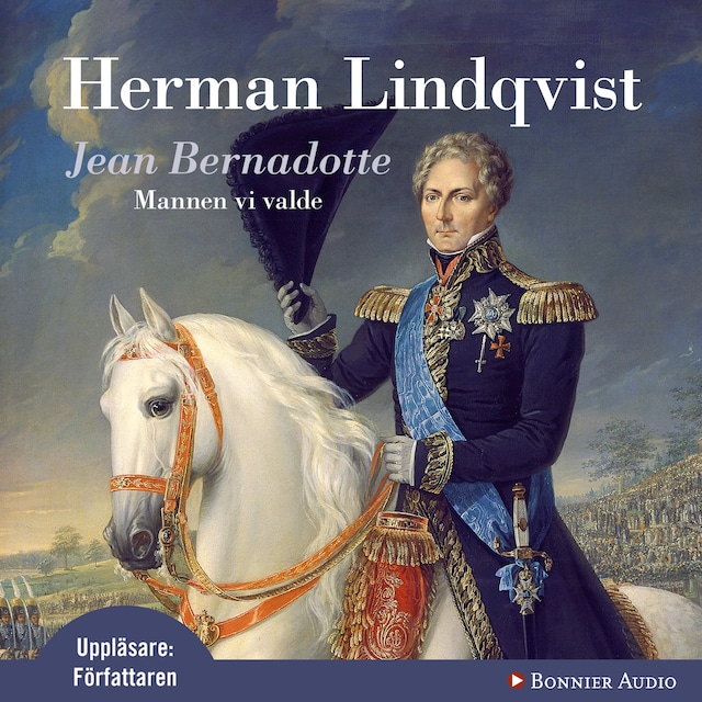 Book cover for Jean Bernadotte : Mannen vi valde