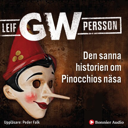 Den sanna historien om Pinocchios näsa : en roman om ett brott bookCoverFor