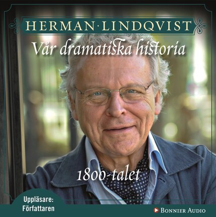 Vår dramatiska historia 1800-tal : 1800-talet bookCoverFor