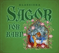 Klassiska sagor för barn 1