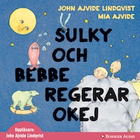 Sulky och Bebbe regerar okej