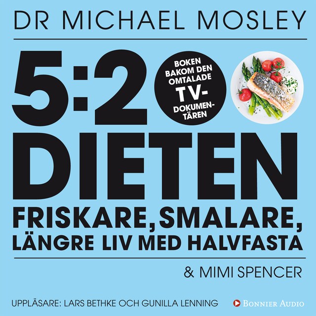 Couverture de livre pour 5:2 dieten : friskare, smalare, längre liv med halvfasta