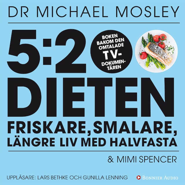 Bokomslag för 5:2 dieten : friskare, smalare, längre liv med halvfasta