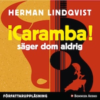 Caramba säger dom aldrig