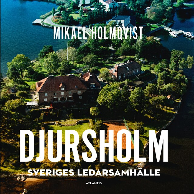 Portada de libro para Djursholm - Sveriges ledarsamhälle