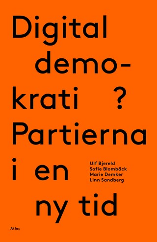 Digital demokrati? - partierna i en ny tid bookCoverFor