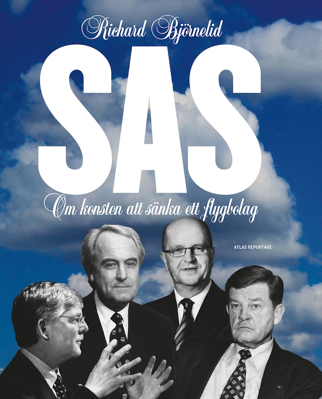 SAS - Om konsten att sänka ett flygbolag