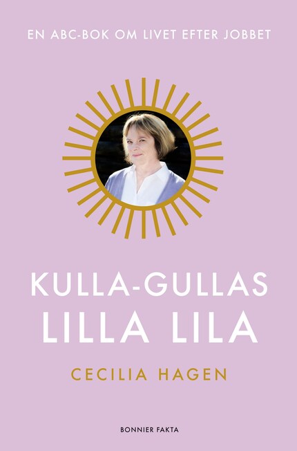 Kulla-Gullas lilla lila : en ABC-bok för livet efter jobbet bookCoverFor