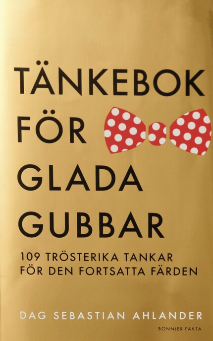 Tänkebok för glada gubbar : 109 trösterika tankar för den fortsatta färden bookCoverFor
