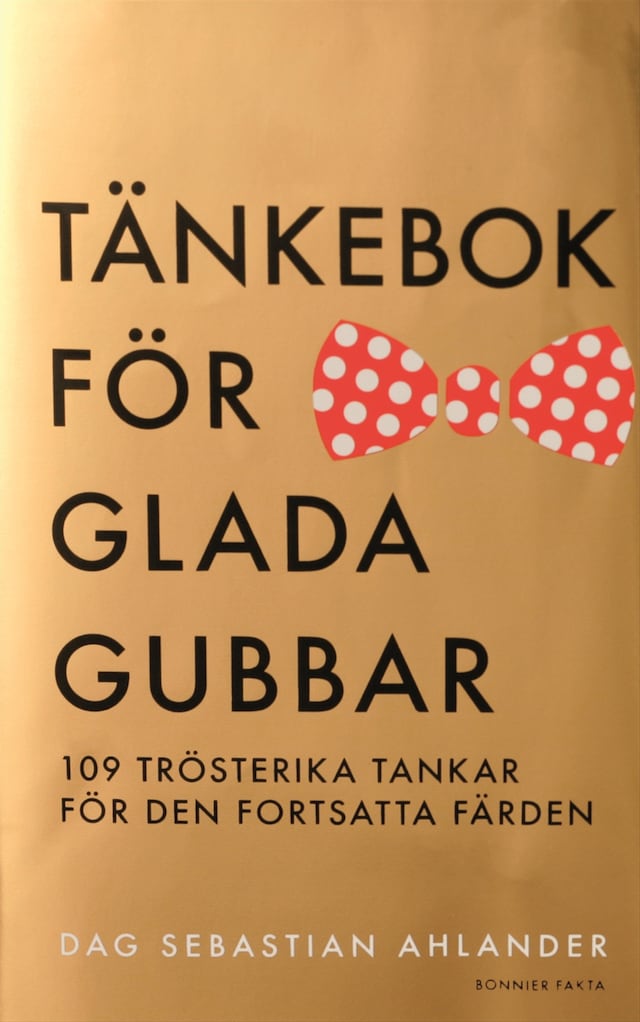 Book cover for Tänkebok för glada gubbar : 109 trösterika tankar för den fortsatta färden