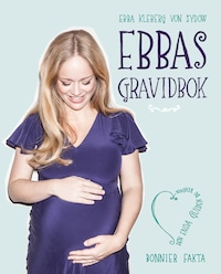Ebbas gravidbok : 9 månader av längtan, lycka och cravings av Ebba Kleberg von Sydow