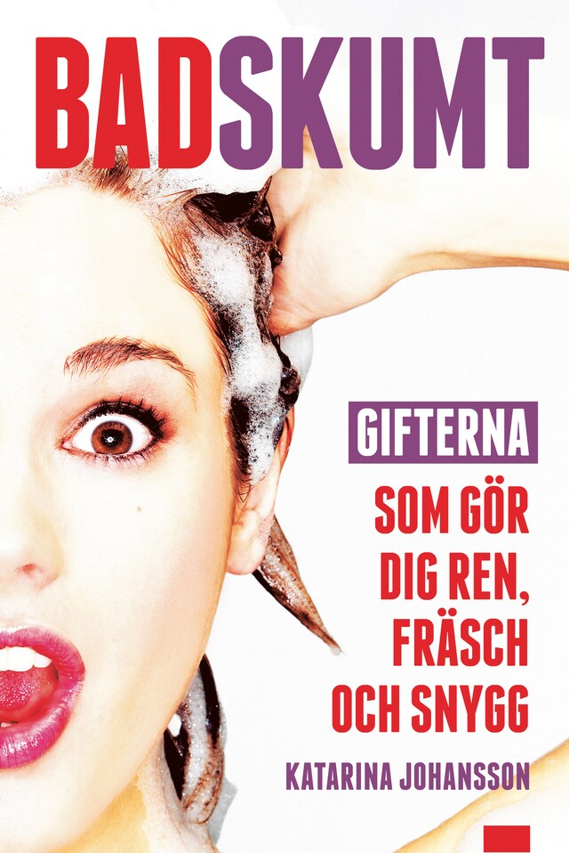 Book cover for Badskumt - Gifterna som gör dig ren, fräsch och snygg