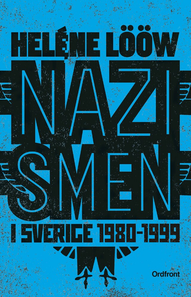 Bokomslag för Nazismen i sverige 1980-1999