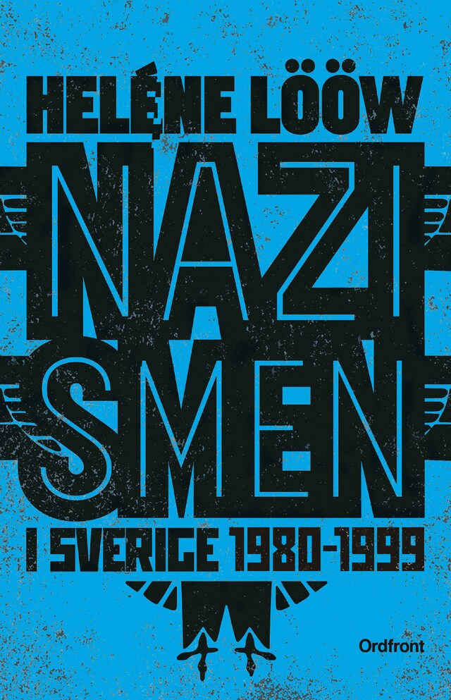 Boekomslag van Nazismen i sverige 1980-1999