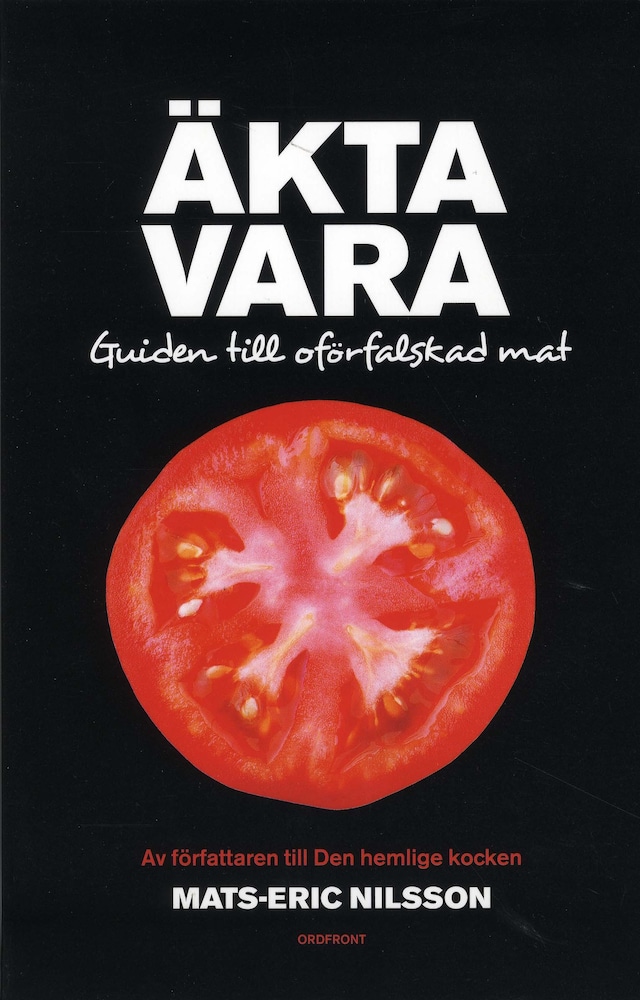 Book cover for Äkta vara - guiden till oförfalskad mat