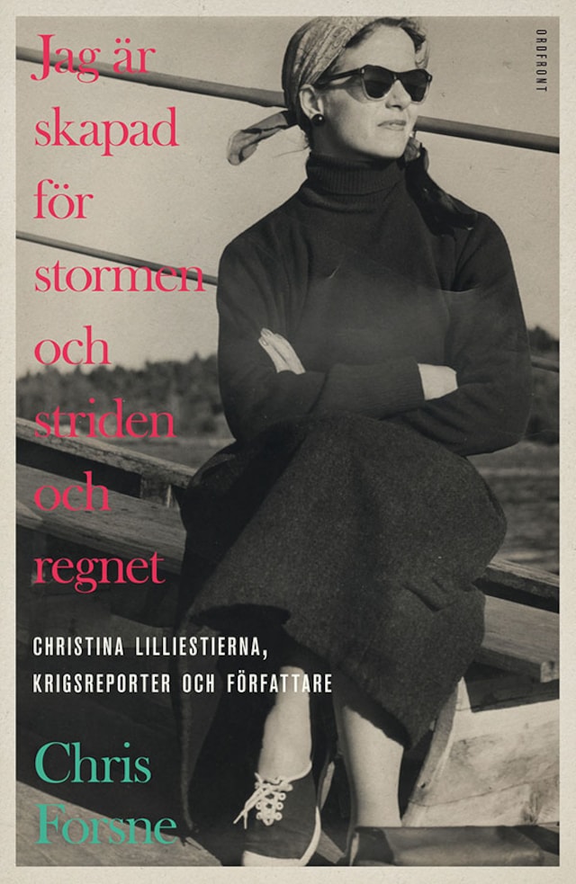Book cover for Jag är skapad för stormen och striden och regnet