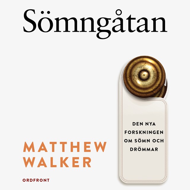 Book cover for Sömngåtan - Den nya forskningen om sömn och drömmar - Del 1 & 2