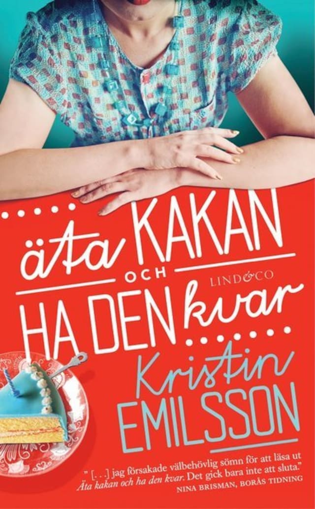 Bokomslag för Äta kakan och ha den kvar