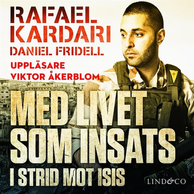Book cover for Med livet som insats : I strid mot Isis