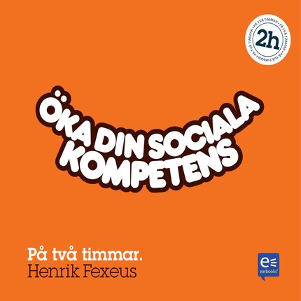 Öka din sociala kompetens : På en timme bookCoverFor