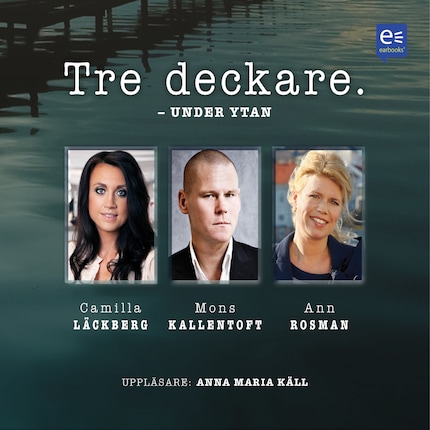 Tre deckare - Under ytan bookCoverFor