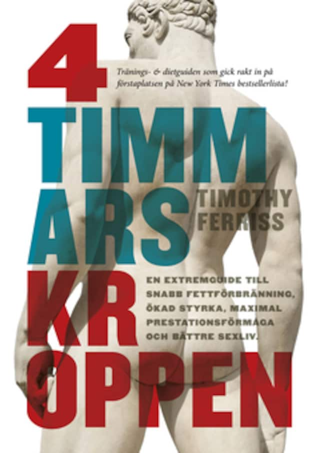 Buchcover für 4-timmarskroppen: en extremguide till snabb fettförbränning, ökad styrka, maximal prestationsförmåga och bättre sexliv