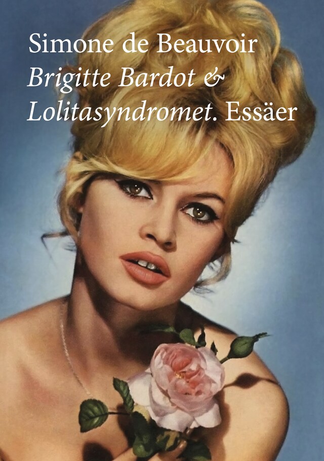 Portada de libro para Brigitte Bardot och Lolitasyndromet. Essäer.