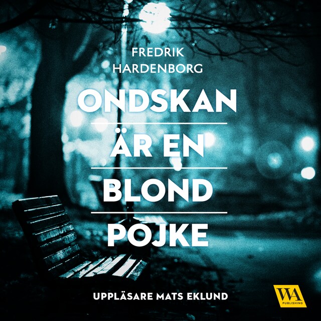 Book cover for Ondskan är en blond pojke