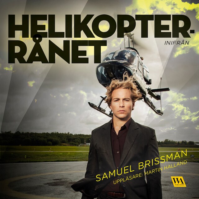 Book cover for Helikopterrånet - inifrån