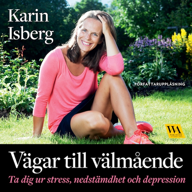 Kirjankansi teokselle Vägar till välmående : ta dig ur stress, nedstämdhet och depression